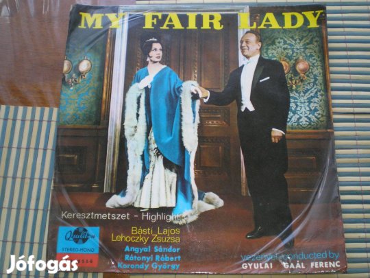My Fair Lady bakelit lemez LP Lehoczky Zsuzsa Básti Lajos