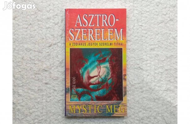 Mystic Meg: Asztro-szerelem * Édesvíz Kiadó * Ajándékozható példány