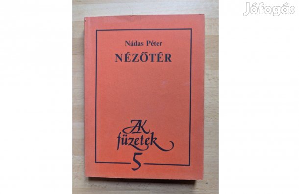 Nádas Péter: Nézőtér * 1983 * Új * Magvető * 188 oldal 