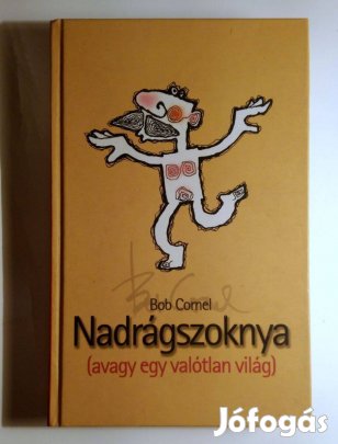 Nadrágszoknya (Bob Cornel) 2004 (8kép+tartalom)
