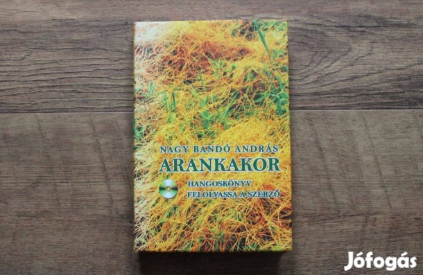 Nagy Bandó András - Arankakor ( hangoskönyv CD melléklettel )
