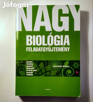 Nagy Biológia Feladatgyűjtemény (Szerényi Gábor) 2021 (8kép+tartalom)