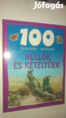 Nagy Éva 100 állomás - 100 kaland: Hüllők és kétéltűek