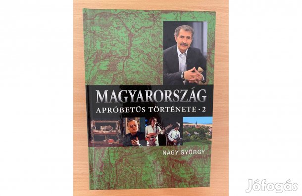 Nagy György: Magyarország apróbetűs története 2. című könyv