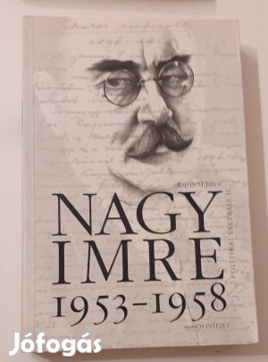 Nagy Imre 1953-1958 - című könyv eladó!