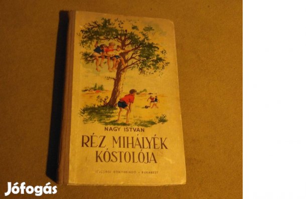 Nagy István: Réz Mihályék kóstolója (Könyv, 1954)
