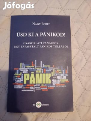 Nagy Judit: Üsd ki a pánikod!
