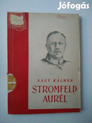 Nagy Kálmán - Stromfeld Aurél