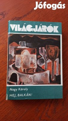 Nagy Károly - Hej, Balkán!