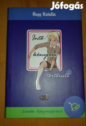 Nagy Katalin Intőkönyvem története
