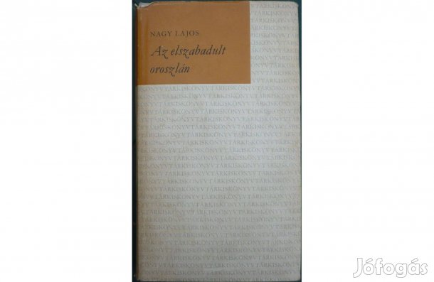 Nagy Lajos: Az elszabadult oroszlán