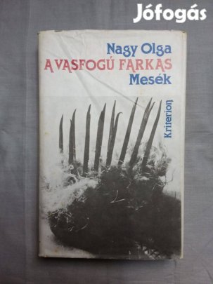 Nagy Olga: A vasfogú farkas - Mesék (1987)