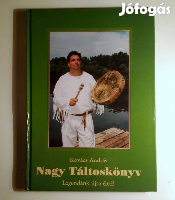Nagy Táltoskönyv (Kovács András) 2000 (újszerű) 9kép+tartalom