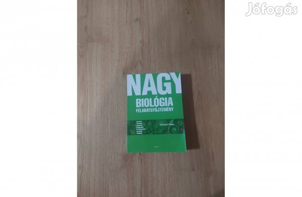 Nagy biológia feladatgyűjtemény. Gyakorló tematikus feladatok középsz