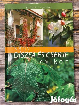 Nagy díszfa és cserje lexikon