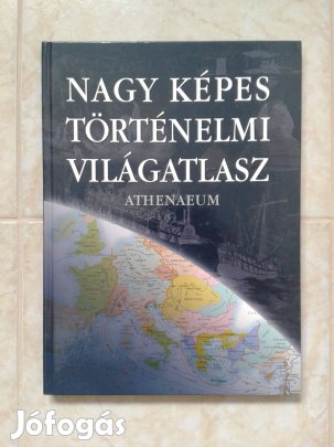 Nagy képes történelmi világatlasz
