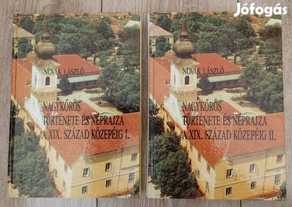 Nagykőrös története és néprajza a XIX. század közepéig I-II