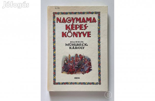Nagymama képeskönyve - sz. Bodor Ferenc - - (Csak személyesen!)