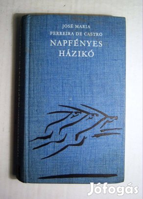 Napfényes Házikó (José Maria Ferreira de Castro) 1974 (5kép+tartalom)