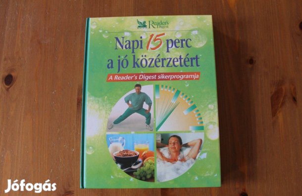 Napi 15 perc a jó közérzetért ( Reader's Digest )