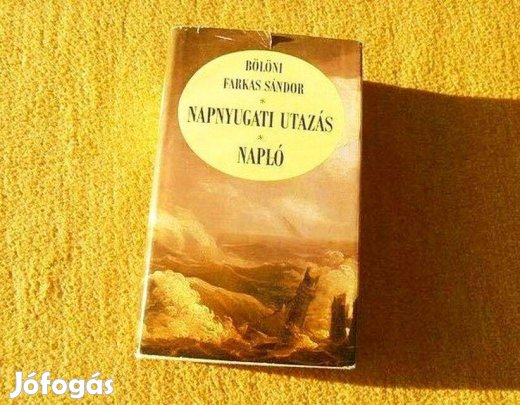 Napnyugati utazás - Napló - Bölöni Farkas Sándor - Könyv