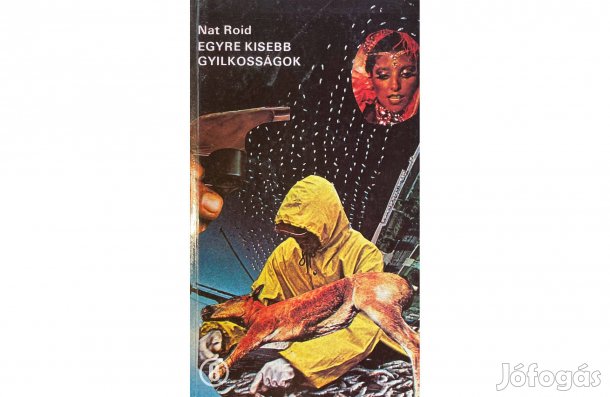 Nat Roid: Egyre kisebb gyilkosságok - - - (Csak személyesen!)