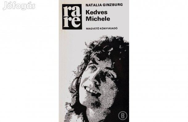 Natalia Ginzburg: Kedves Michele - - - (Csak személyesen!)