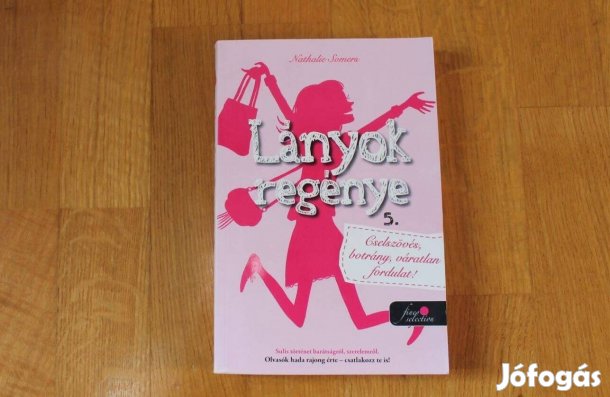 Nathalie Somers - Lányok regény 5.( Könyvmolyképző )