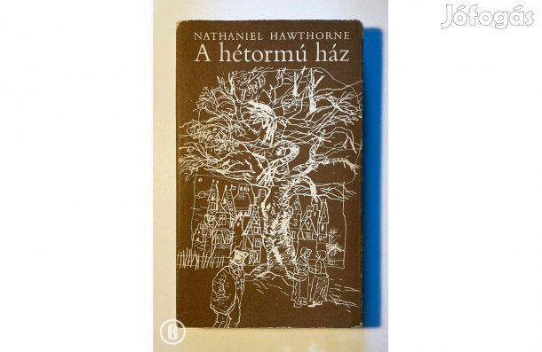 Nathaniel Hawthorne: A hétormú ház - - - (Csak személyesen!)