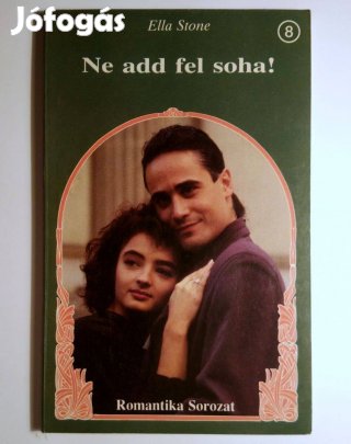 Ne Add Fel Soha! (Ella Stone) 1992 (6kép+tartalom)