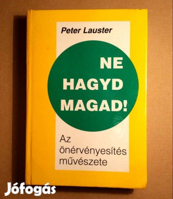 Ne Hagyd Magad! (Peter Lauster) 1994 (8kép+tartalom)