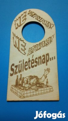 Ne zavarj! Születésnap. Ajándék szülinapra. Akár egy későbbire