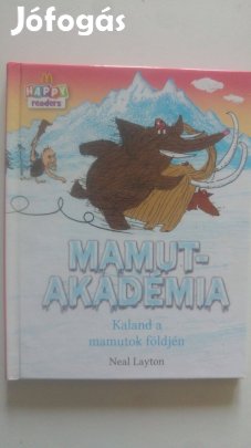 Neal Layton Mamutakadémia - Kaland a mamutok földjén