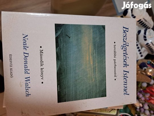 Neale Donald Walsch Beszélgetések Istennel - Második könyv