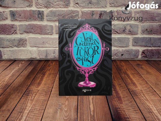 Neil Gaiman - Tükör és füst