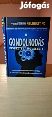 Neil Nedley: A gondolkodás elvesztett művészete
