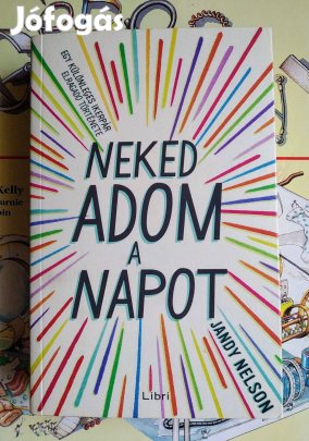 Neked adom a napot Jandy Nelson: Sok Mást Is Hirdetek