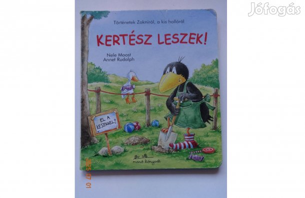 Nele Moost: Kertész Leszek! - Történetek Zokniról, a kis hollóról