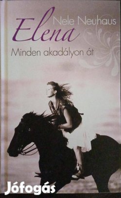 Nele Neuhaus : Elena - Minden akadályon át