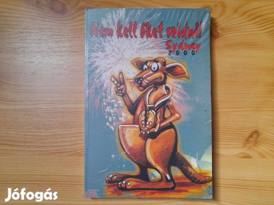 Nem kell őket szidni! (Sydney 2000 olimpia interjús könyv) ritka