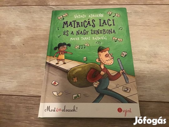 Nem postázom Vadadi Adrienn: Matricás Laci és a nagy zenebona eladó