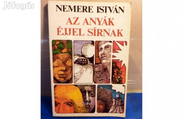 Nemere István: Az anyák éjjel sírnak