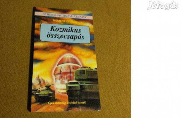 Nemere István: Kozmikus összecsapás (Könyv, 1991)