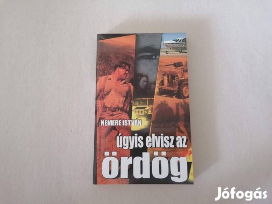 Nemere István: Úgyis elvisz az ördög című Új könyve akciósan eladó !