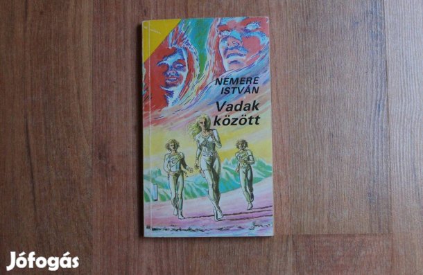 Nemere István - Vadak között