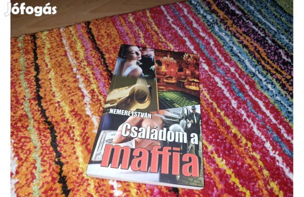 Nemere István könyv - Családom a maffia -