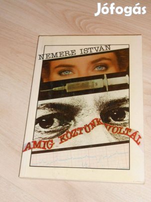 Nemere: Amíg köztünk voltál (7764)