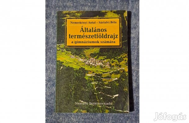 Nemerkényi Antal Sárfalvi Béla Általános természetföldrajz gimnázium 9