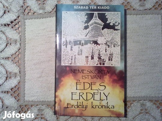 Nemeskürty István: Édes Erdély - Erdélyi Krónika