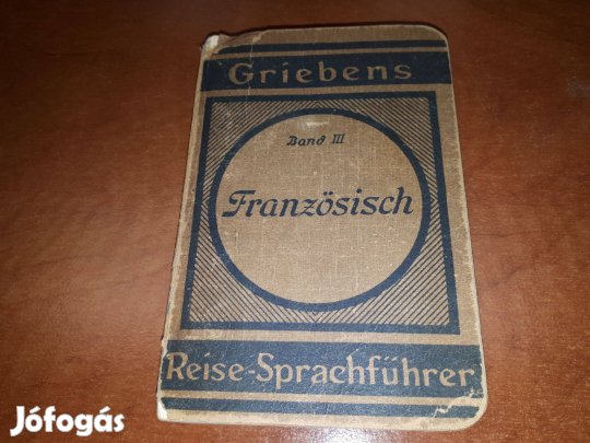 Német-francia útiszótár - Deutsch-Französisch - Praktischer Sprachführ